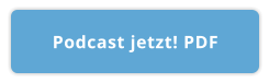 Podcast jetzt! PDF